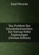 Das Problem Des Gewohnheitsrechtes: Ein Vortrag Nebst Erganzungen (German Edition), Emil Pfersche 