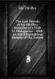 The Last Travels of Ida Pfeiffer: Inclusive of a Visit to Madagascar : With an Autobiographical Memoir of the Author, Ida Pfeiffer 