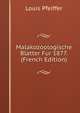 Malakozoologische Blatter Fur 1877. (French Edition), Louis Pfeiffer 