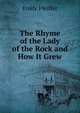 The Rhyme of the Lady of the Rock and How It Grew, Emily Pfeiffer 