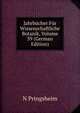 Jahrbucher Fur Wissenschaftliche Botanik, Volume 39 (German Edition), N Pringsheim 