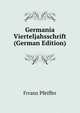 Germania Vierteljahsschrift (German Edition), Frranz Pfeiffer 
