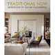 Traditional Now: Interiors by David Kleinberg, Kleinberg, David, Breen, Chesie 
