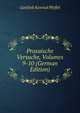 Prosaische Versuche, Volumes 9-10 (German Edition), Gottlieb Konrad Pfeffel 