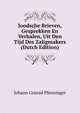 Joodsche Brieven, Gesprekken En Verhalen, Uit Den Tijd Des Zaligmakers (Dutch Edition), Johann Conrad Pfenninger 