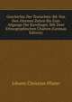 Geschichte Der Teutschen: Bd. Von Den Altesten Zeiten Bis Zum Abgange Der Karolinger. Mit Zwei Ethnographischen Charten (German Edition), Johann Christian Pfister 