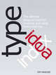 Type Idea Index: The Ultimate Designer's Tool for Choosing and Using Fonts Creatively, Jim Krause 