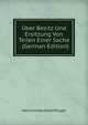 Uber Besitz Und Ersitzung Von Teilen Einer Sache . (German Edition), Heinrich Hackfeld Pfluger 