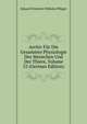 Archiv Fur Die Gesammte Physiologie Des Menschen Und Der Thiere, Volume 55 (German Edition), Eduard Friedrich Wilhelm Pfluger 
