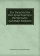 Zur Geschichte Des Griechischen Perfectums (German Edition), Hermann Ludwig Pfordten 