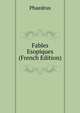 Fables Esopiques (French Edition), Phaedrus 