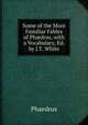 Some of the More Familiar Fables of Ph?drus, with a Vocabulary, Ed. by J.T. White, Phaedrus 
