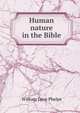 Human nature in the Bible, William Lyon Phelps 