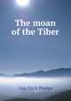 The moan of the Tiber, Guy Fitch Phelps 