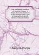 Life and public services of General Ulysses S. Grant, from his boyhood to the present time. And a biographical sketch of Hon. Schuyler Colfax, Charles A Phelps 