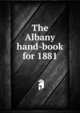 The Albany hand-book for 1881, 