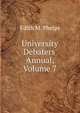 University Debaters' Annual, Volume 7, Edith M. Phelps 