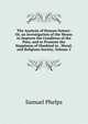 The Analysis of Human Nature: Or, an Investigation of the Means to Improve the Condition of the Poor, and to Promote the Happiness of Mankind in . Moral, and Religious Society, Volume 2, Samuel Phelps 