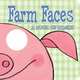 Farm Faces: A Book of Masks, Lucy Schultz 
