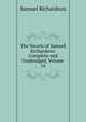The Novels of Samuel Richardson: Complete and Unabridged, Volume 16, Samuel Richardson 
