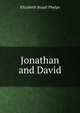 Jonathan and David, Elizabeth Stuart Phelps 