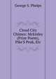 Cloud City Chimes: Mckinley (Prize Poem), Pike'S Peak, Etc, George S. Phelps 