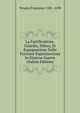 La Fortificatione, Guardia, Difesa, Et Espugnatione Delle Fortezze Esperimentata In Diuerse Guerre (Italian Edition), Tensini Francesco 1581-1630 