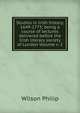 Studies in Irish history, 1649-1775; being a course of lectures delivered before the Irish literary society of London Volume v. 2, Wilson Philip 