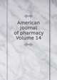 American journal of pharmacy Volume 14, 