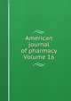 American journal of pharmacy Volume 16, 