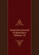 American journal of pharmacy Volume 18, 