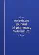 American journal of pharmacy Volume 21, 