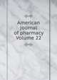American journal of pharmacy Volume 22, 