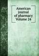 American journal of pharmacy Volume 24, 