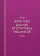 American journal of pharmacy Volume 26, 