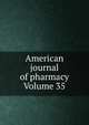 American journal of pharmacy Volume 35, 