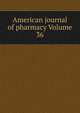 American journal of pharmacy Volume 36, 