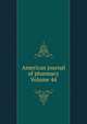 American journal of pharmacy Volume 44, 