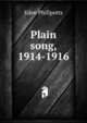 Plain song, 1914-1916, Phillpotts Eden 