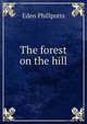 The forest on the hill, Phillpotts Eden 