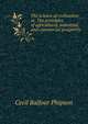 The science of civilisation: or, The principles of agricultural, industrial, and commercial prosperity, Cecil Balfour Phipson 