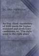 An Eng.-Hind. vocabulary of 3000 words for higher standard and proficiency candidates, or, "The right word in the right place", D C. 1860-1930 Phillott 