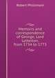 Memoirs and correspondence of George, Lord Lyttelton, from 1734 to 1773, Robert Phillimore 
