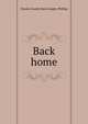 Back home, Charles Joseph MacConaghy Phillips 
