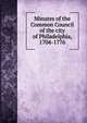 Minutes of the Common Council of the city of Philadelphia, 1704-1776, 