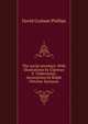 The social secretary. With illustrations by Clarence F. Underwood; decorations by Ralph Fletcher Seymour, David Graham Phillips 