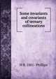 Some invariants and covariants of ternary collineations, H B. 1881- Phillips 