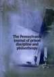 The Pennsylvania journal of prison discipline and philanthropy, 