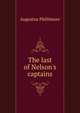 The last of Nelson's captains, Augustus Phillimore 