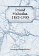 Proud Mahaska. 1843-1900, Semira Ann Hobbs Phillips 